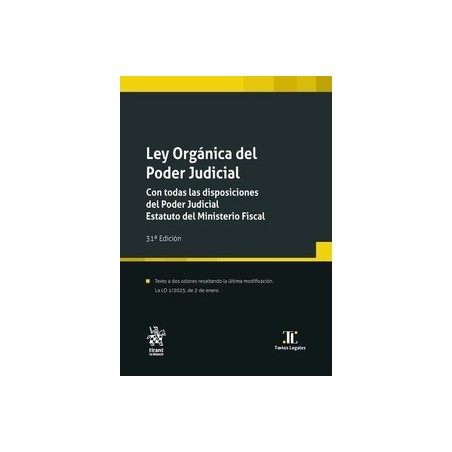 Ley Orgánica del Poder Judicial 2025 "Con todas las disposiciones del Poder Judicial Estatuto del Ministerio Fiscal"