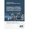 Inteligencia artificial, lucha contra el crimen organizado y proceso "Desafíos y límites en Europa y América Latina"