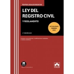 Ley del Registro Civil y Reglamento "Contiene concordancias, modificaciones resaltadas e índices...