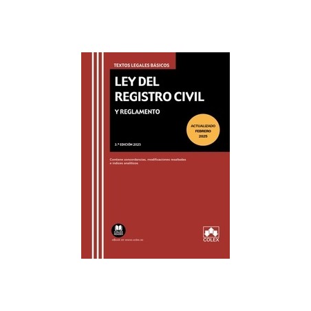 Ley del Registro Civil y Reglamento "Contiene concordancias, modificaciones resaltadas e índices analíticos"