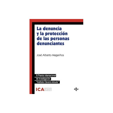 La denuncia y la protección de las personas denunciantes "Análisis crítico de la Ley 2/2023 y perspectivas de futuro. III Premi