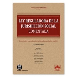 Ley reguladora de la Jurisdicción Social 2024 "Comentarios, concordancias, jurisprudencia e índice analítico"