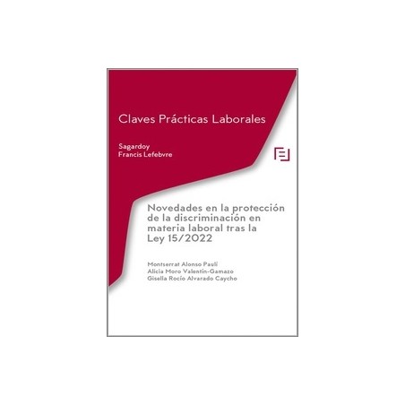 Novedades en la protección de la discriminación en materia laboral tras la Ley 15/2022