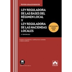 Ley de Bases de Régimen Local y Ley Reguladora de Haciendas Locales, con concordancias,...