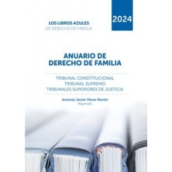 Anuario de Derecho de Familia 2024 "Los Libros Azules De Derecho De Familia"