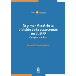 Régimen fiscal de la división de la cosa común en el IRPF. Ejemplos prácticos