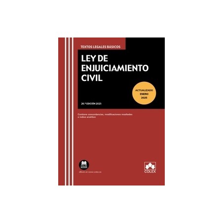 Ley de Enjuiciamiento Civil 2025 "Incluye reforma LO 1/2025, de 2 de enero. Contiene concordancias, modificaciones resaltadas e