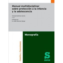 Manual multidisciplinar sobre protección a la infancia y la adolescencia