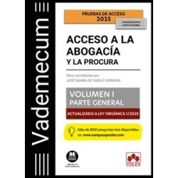 Vademecum Acceso a la abogacía y a la procura. Volumen I. Parte general "ACTUALIZADO LEY 1/2025"