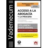 Vademecum Acceso a la abogacía y a la procura. Volumen I. Parte general "ACTUALIZADO LEY 1/2025"