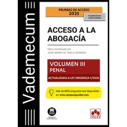 Vademecum Acceso a la abogacía. Volumen III. Parte específica penal "ACTUALIZADO LEY 1/2025"