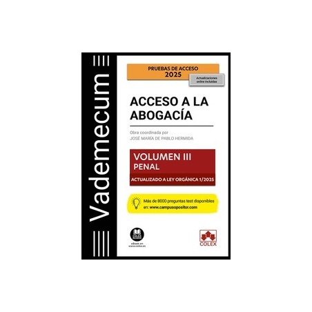 Vademecum Acceso a la abogacía. Volumen III. Parte específica penal "ACTUALIZADO LEY 1/2025"