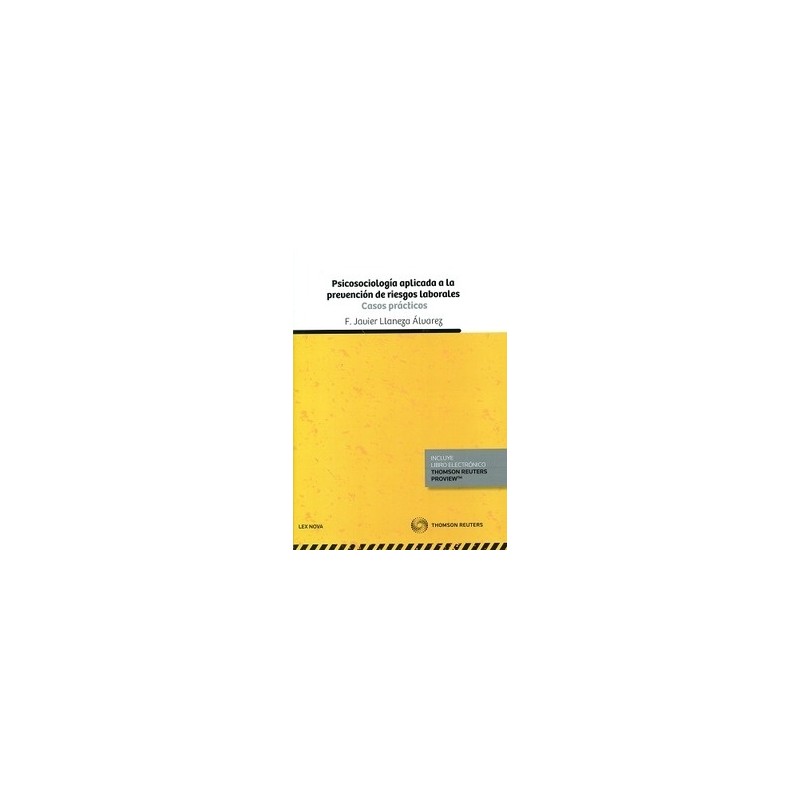 Psicosociología Aplicada a la Prevención de Riesgos Laborales. Casos Prácticos (Duo Papel + Ebook )