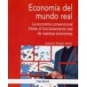 Economía del Mundo Real "La Economía Convencional Frente al Funcionamiento Real de nuestras Economías"