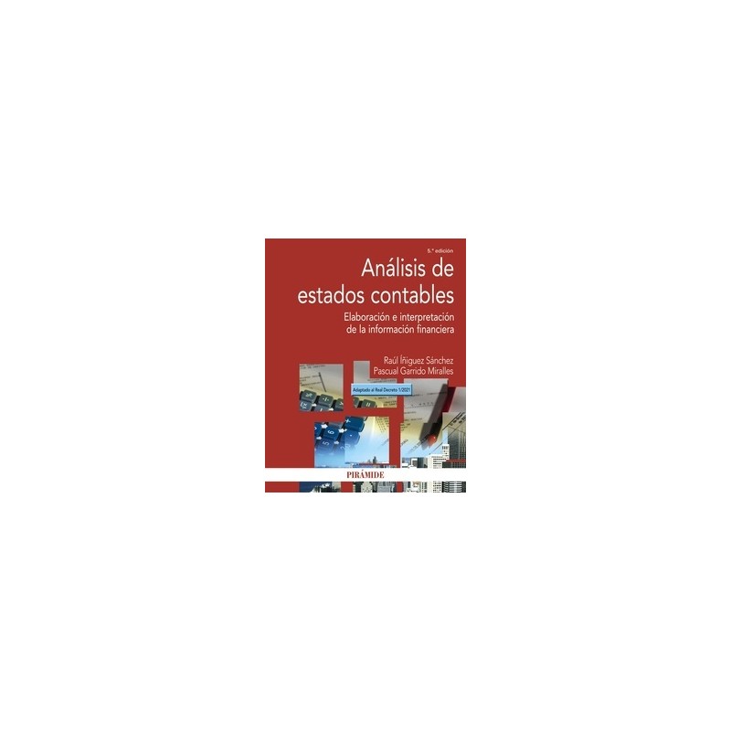 Análisis de estados contables "Elaboración e interpretación de la información financiera"