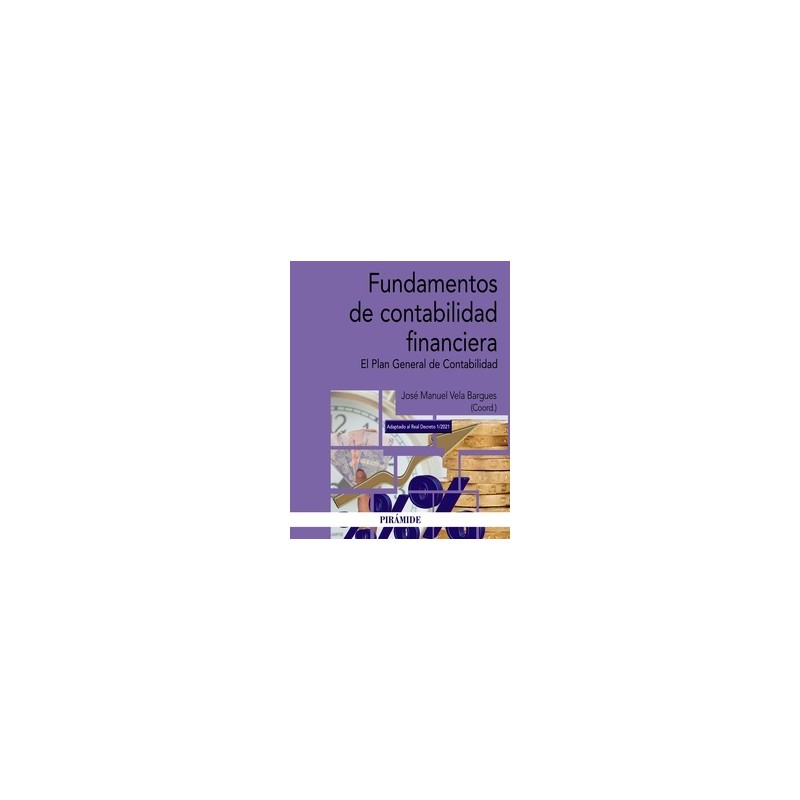 Fundamentos de contabilidad financiera "El Plan General de Contabilidad"