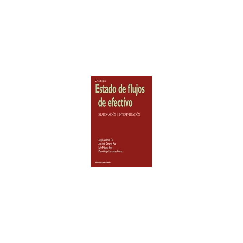 Estado de flujos de efectivo "Elaboración e interpretación"