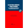El sistema jurídico penal español. Parte I "Fundamentos del derecho penal y consecuencia jurídica del delito"
