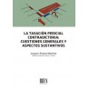 La Tasación Pericial Contradictoria "Cuestiones Generales y Aspectos Sustantivos"