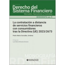 La contratación a distancia de servicios financieros con consumidores tras la Directiva (UE)...