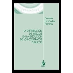 La distribución de riesgos en la ejecución de los contratos públicos