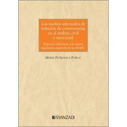 Los medios adecuados de solución de controversias en el ámbito civil y mercantil "Especial...