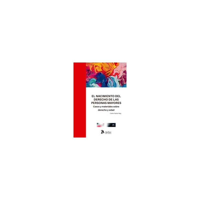 Nacimiento del derecho de las personas mayores. Casos y materiales sobre derecho y edad
