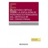 Un estudio crítico sobre la expulsión de personas extranjeras del artículo 89 del Código Penal