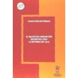 El Delito de Corrupción Deportiva Tras la El Delito de Corrupción Deportiva Tras la Reforma de 2015