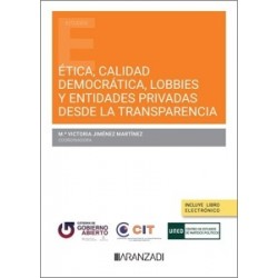 Ética, calidad democrática, lobbies y entidades privadas