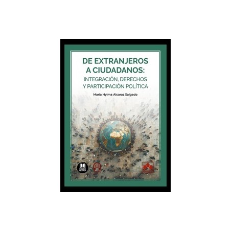 De extranjeros a ciudadanos: integración, derechos y participación política