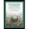 De extranjeros a ciudadanos: integración, derechos y participación política