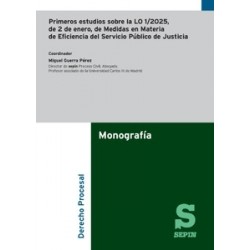 Primeros estudios sobre la LO 1/2025, de 2 de enero, de Medidas en Materia de Eficiencia del...