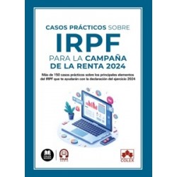 Casos prácticos sobre IRPF para la Campaña de la Renta 2024