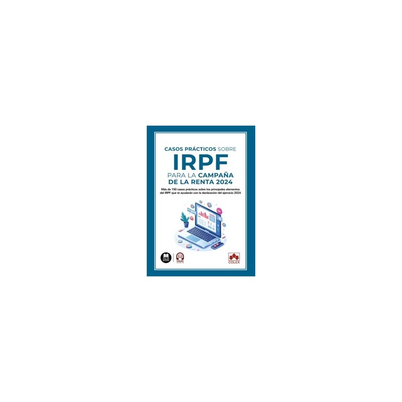 Casos prácticos sobre IRPF para la Campaña de la Renta 2024