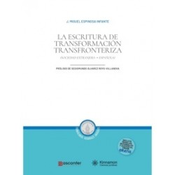 La Escritura de Transformación Transfronteriza "Sociedad Extranjera-Sociedad Española. Prólogo de...