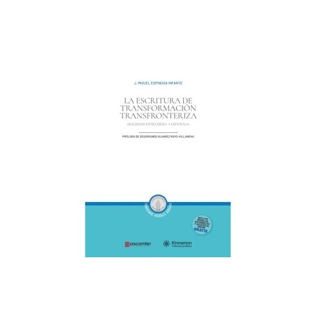 La Escritura de Transformación Transfronteriza "Sociedad Extranjera-Sociedad Española. Prólogo de Segismundo Álvarez Royo-Villa