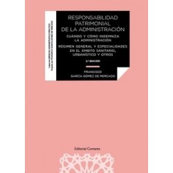 Responsabilidad Patrimonial de la Administración "Cuándo y Cómo Indemniza la Administración....