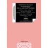 Responsabilidad Patrimonial de la Administración "Cuándo y Cómo Indemniza la Administración. Régimen General y Especialidades e