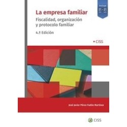 La Empresa Familiar. Fiscalidad, Organización y Protocolo Familiar "Papel + Digital"