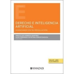 Derecho e Inteligencia Artificial "Avanzando en su regulación"