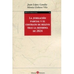 La Jubilación parcial y el contrato de relevo tras la Reforma de 2024
