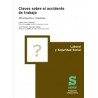 Claves sobre el accidente de trabajo "286 preguntas y respuestas"