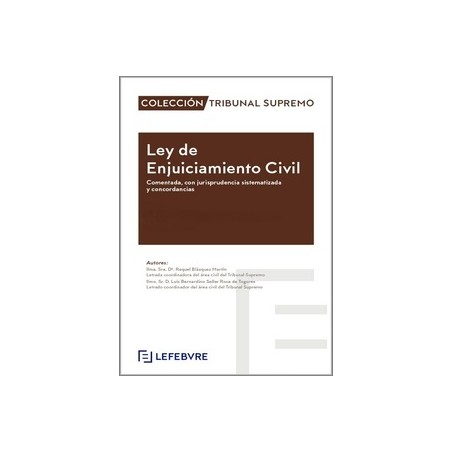 Ley de Enjuiciamiento Civil 2025 - Actualizada LO 1/2025 "Comentada, con jurisprudencia sistematizada y concordancias"