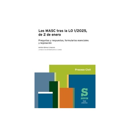 Los MASC tras la LO 1/2025, de 2 de enero. Guía práctica