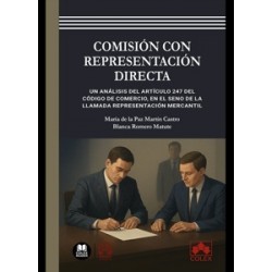 Comisión con representación directa "Un análisis del artículo 247 del Código de comercio, en el...