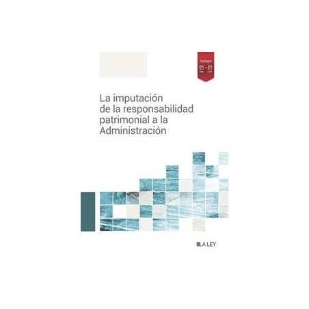 La imputación de la responsabilidad patrimonial a la Administración "Papel + Digital"
