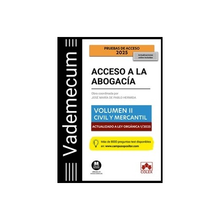 Vademecum Acceso a la abogacía. Volumen II. Parte específica civil-mercantil "ACTUALIZADO LEY 1/2025"