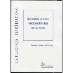 Legitimidad de los nuevos paradigmas tributarios internacionales