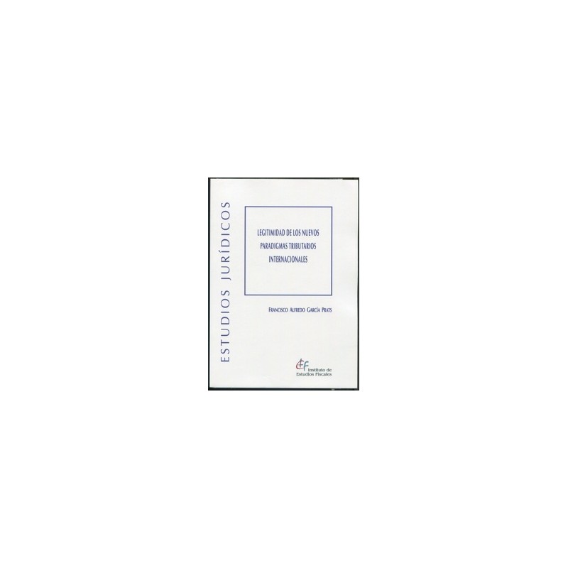 Legitimidad de los nuevos paradigmas tributarios internacionales